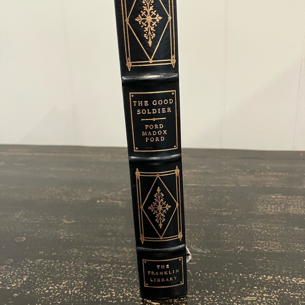 The Good Soldier by Ford Madox Ford. 1980 Franklin Library.
